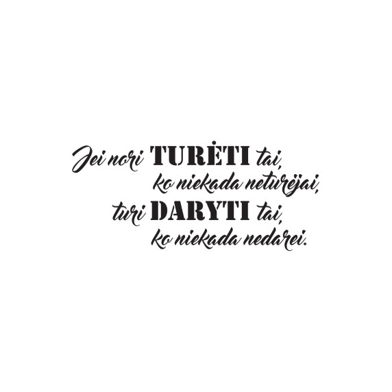 IF YOU WANT TO HAVE... Motivational wall sticker