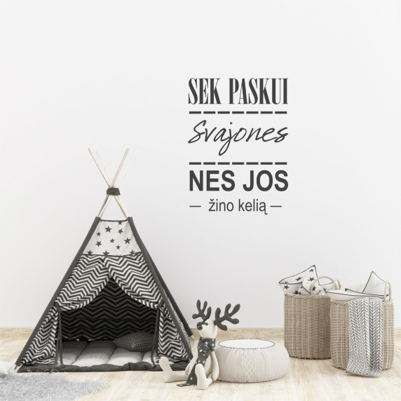 SEKO SAVĀM SAPŅIEM Motivējošs sauklis uz sienas